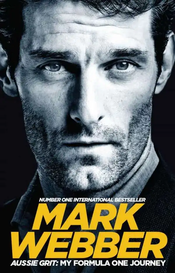 Aussie Grit. My Formula One Journey. Mark Webber