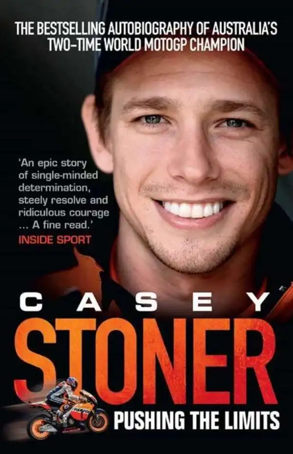 Casey Stoner. Pushing the Limit