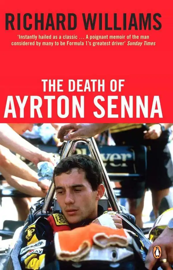 The Death of Ayrton Senna. Richard Williams