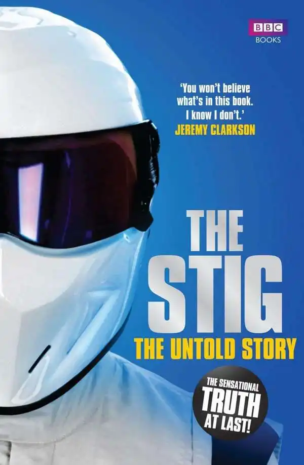 The Stig. The Untold Story