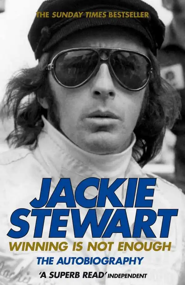 Winning Is Not Enough. Jackie Stewart