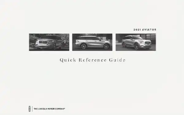Lincoln Aviator 2021 MY. Quick Reference Guide