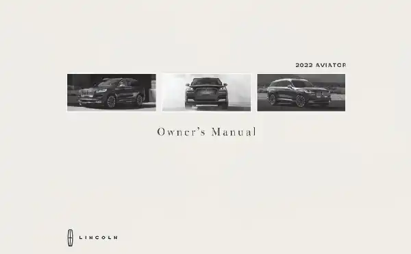 Lincoln Aviator 2022 MY. Owner&#39;s Manual