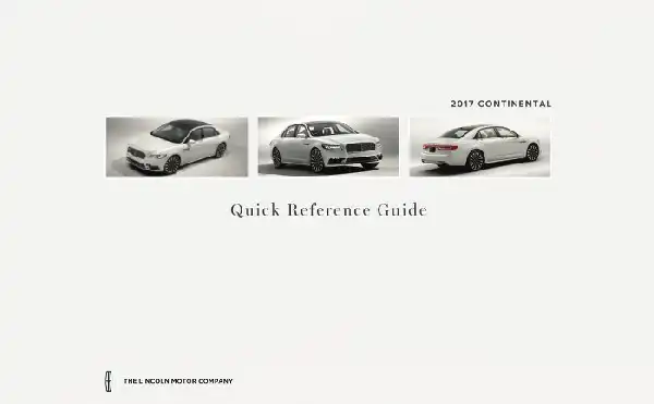 Lincoln Continental 2017 MY. Quick Reference Guide