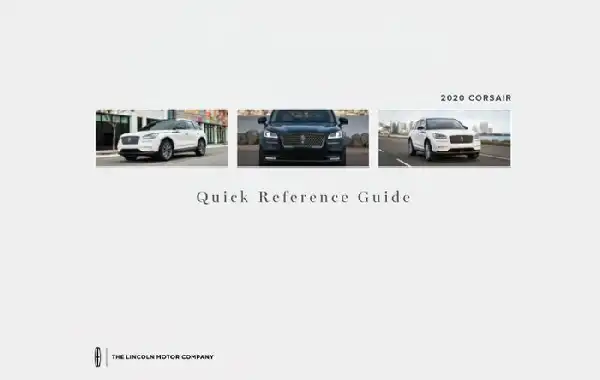 Lincoln Corsair 2020 MY. Quick Reference Guide