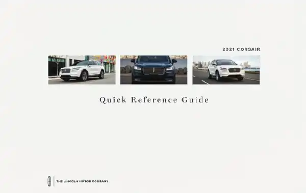 Lincoln Corsair 2021 MY. Quick Reference Guide