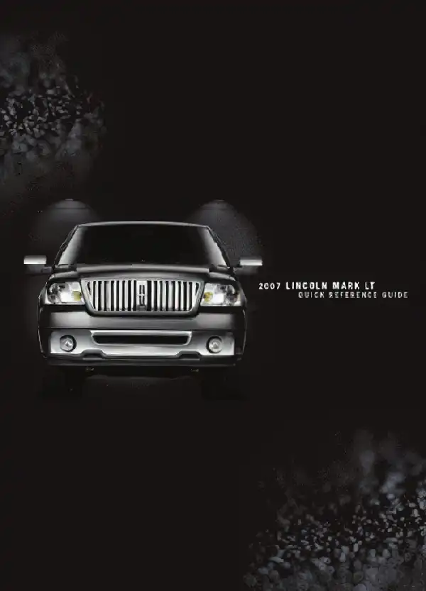 Lincoln Mark LT 2007 MY. Quick Reference Guide