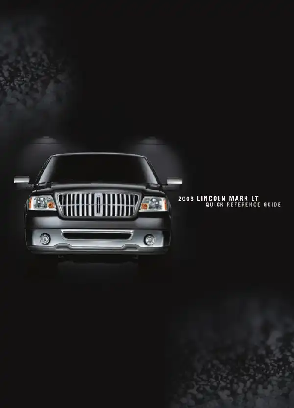 Lincoln Mark LT 2008 MY. Quick Reference Guide