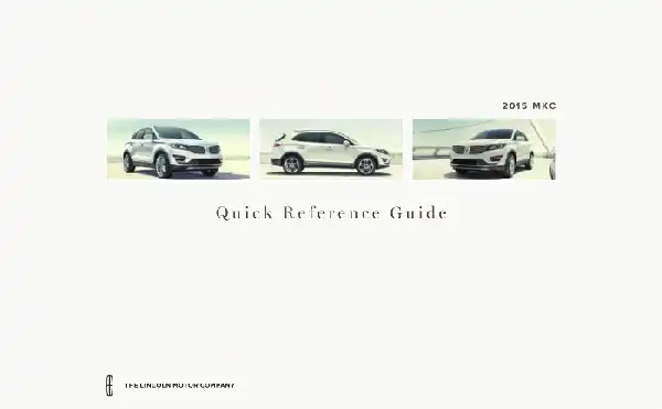 Lincoln MKC 2015 MY. Quick Reference Guide