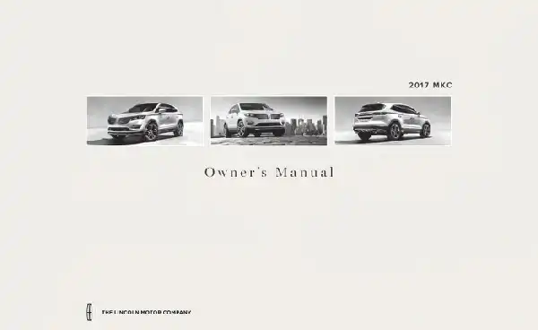Lincoln MKC 2017 MY. Owner&#39;s Manual