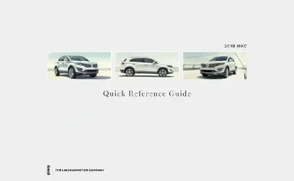 Lincoln MKC 2018 MY. Quick Reference Guide