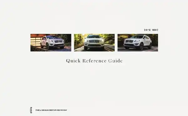 Lincoln MKC 2019 MY. Quick Reference Guide