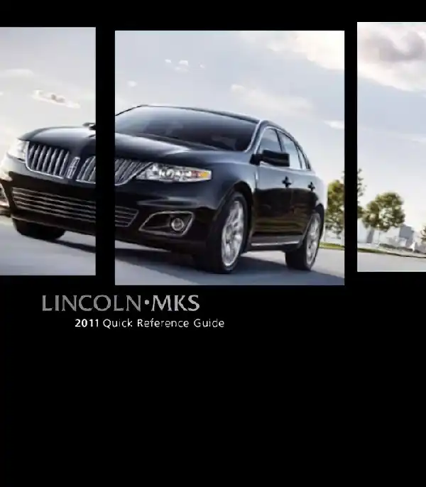 Lincoln MKS 2011 MY. Quick Reference Guide