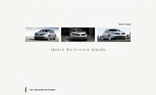 Lincoln MKS 2015 MY. Quick Reference Guide