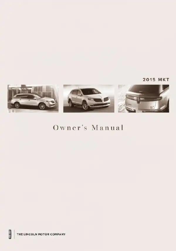 Lincoln MKT 2015 MY. Owner&#39;s Manual