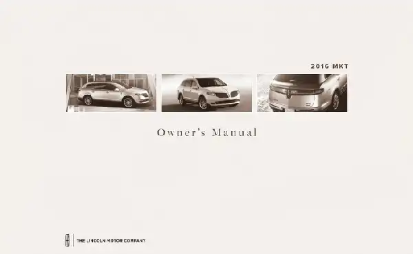 Lincoln MKT 2016 MY. Owner&#39;s Manual