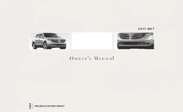 Lincoln MKT 2017 MY. Owner&#39;s Manual