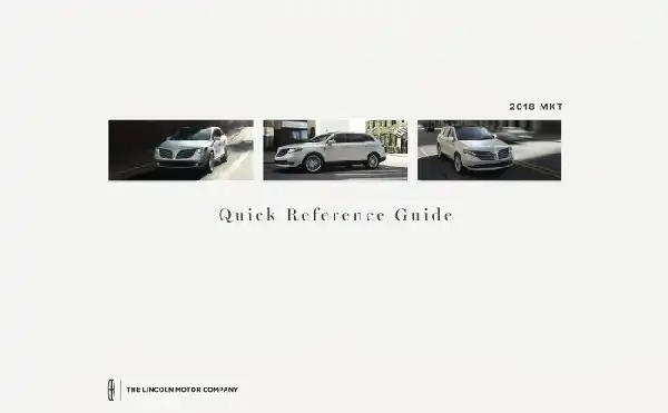 Lincoln MKT 2018 MY. Quick Reference Guide