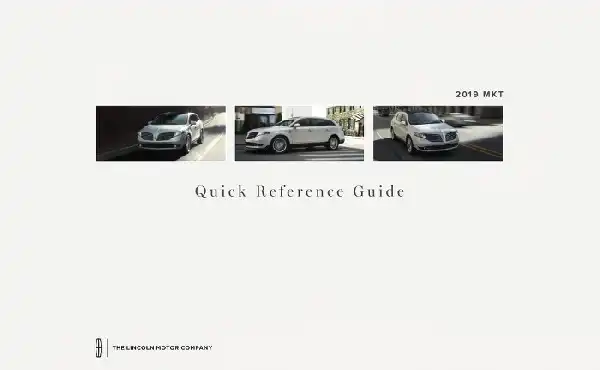 Lincoln MKT 2019 MY. Quick Reference Guide