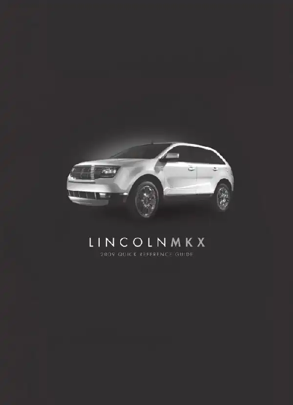 Lincoln MKX 2009 MY. Quick Reference Guide