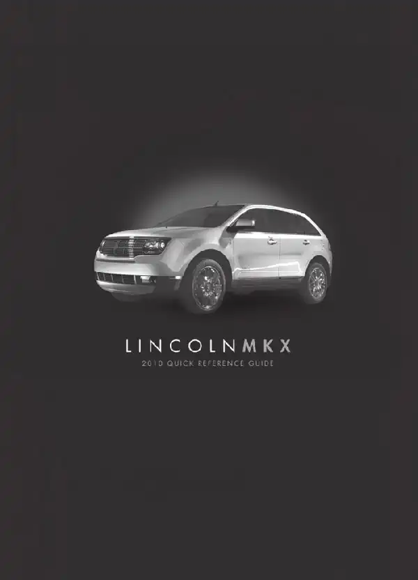 Lincoln MKX 2010 MY. Quick Reference Guide