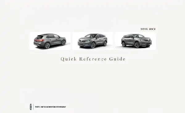 Lincoln MKX 2016 MY. Quick Reference Guide