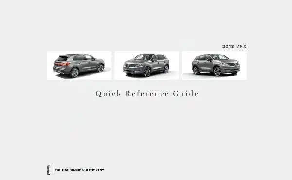 Lincoln MKX 2018 MY. Quick Reference Guide