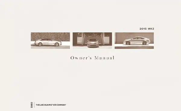 Lincoln MKZ 2015 MY. Owner&#39;s Manual