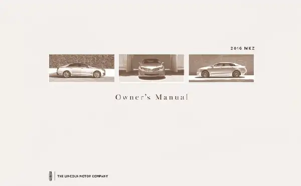 Lincoln MKZ 2016 MY. Owner&#39;s Manual