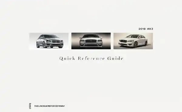Lincoln MKZ 2018 MY. Quick Reference Guide