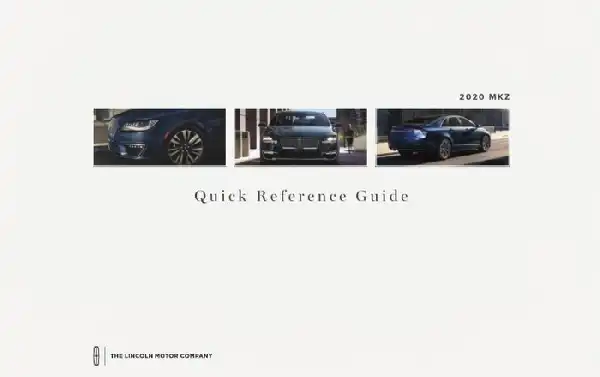 Lincoln MKZ 2020 MY. Quick Reference Guide