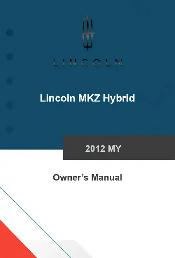 Lincoln MKZ Hybrid 2012 MY. Owner&#39;s Manual