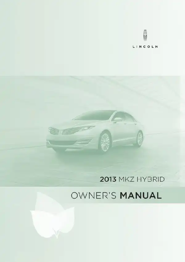 Lincoln MKZ Hybrid 2013 MY. Owner&#39;s Manual