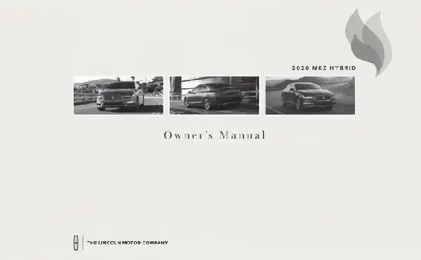 Lincoln MKZ Hybrid 2020 MY. Owner&#39;s Manual