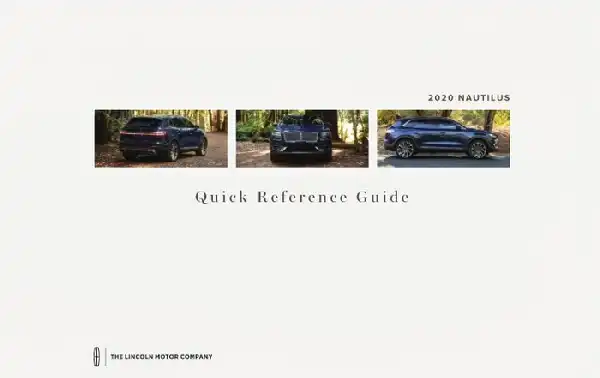 Lincoln Nautilus 2020 MY. Quick Reference Guide