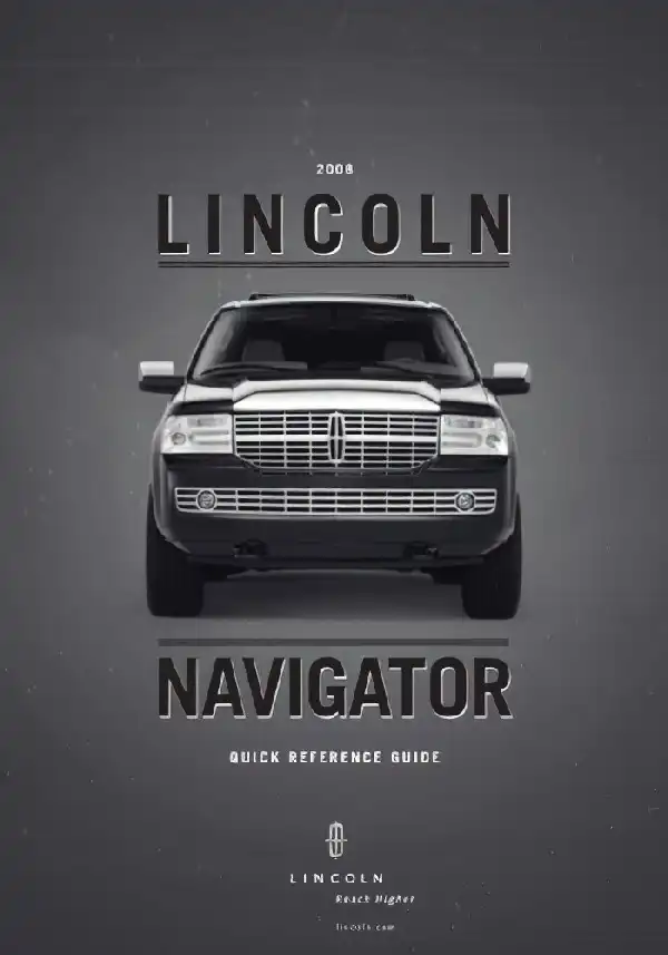 Lincoln Navigator 2008 MY. Quick Reference Guide