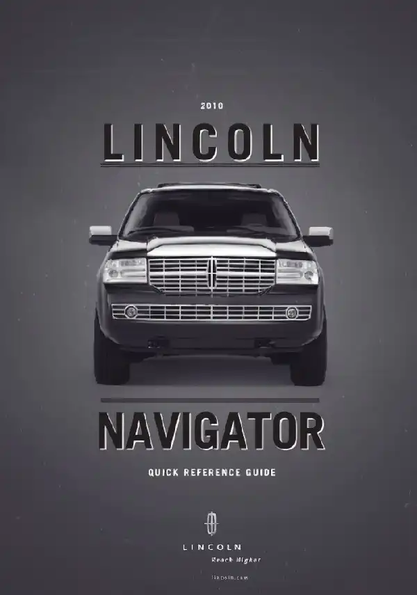 Lincoln Navigator 2010 MY. Quick Reference Guide
