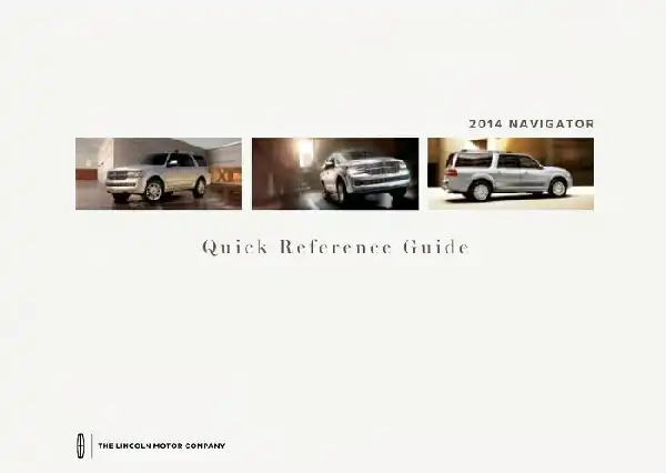 Lincoln Navigator 2014 MY. Quick Reference Guide