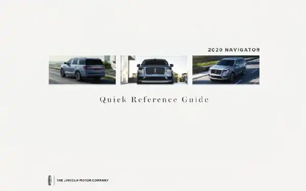 Lincoln Navigator 2020 MY. Quick Reference Guide