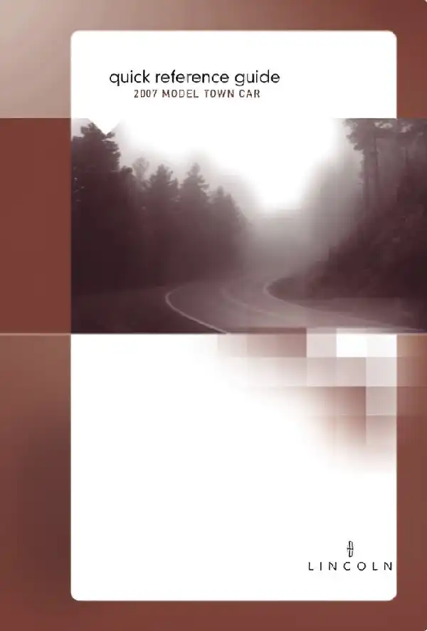 Lincoln Town Car 2007 MY. Quick Reference Guide