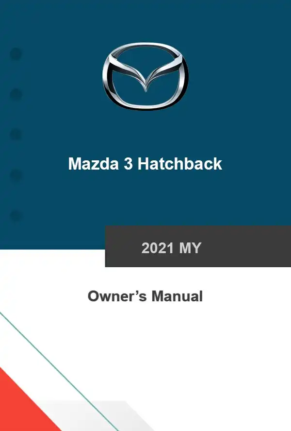 Mazda 3 Hatchback 2021 MY. Owner&#39;s Manual