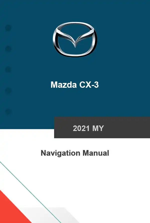 Mazda CX-3 2021 MY. Navigation Manual