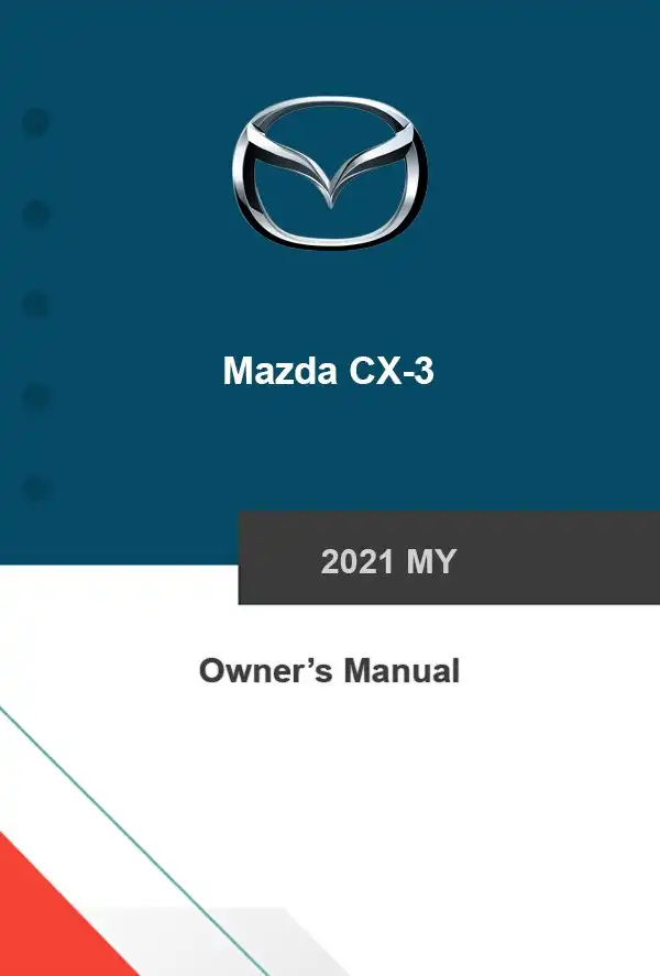 Mazda CX-3 2021 MY. Owner&#39;s Manual