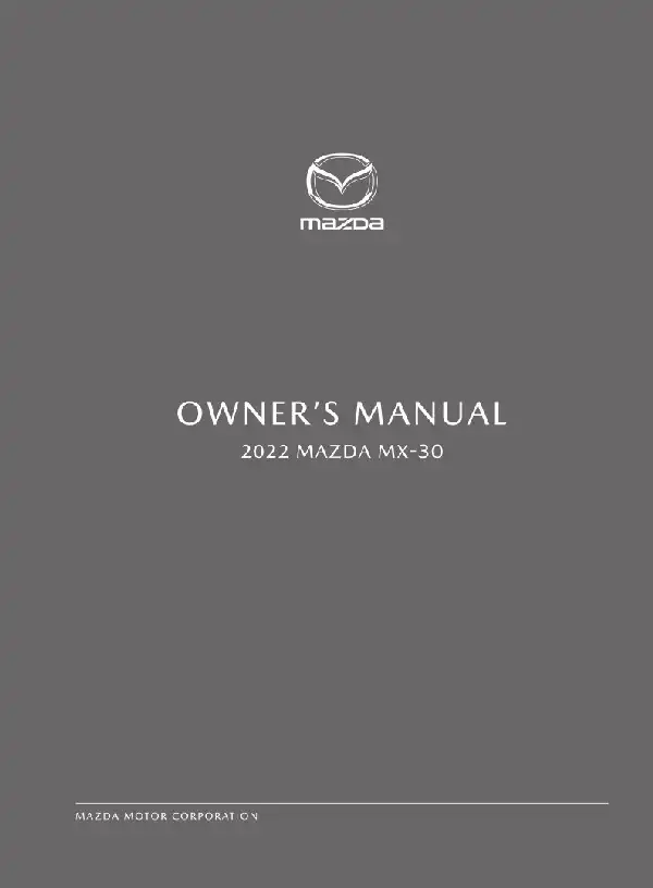 Mazda MX-30 EV 2022 MY. Owner&#39;s Manual