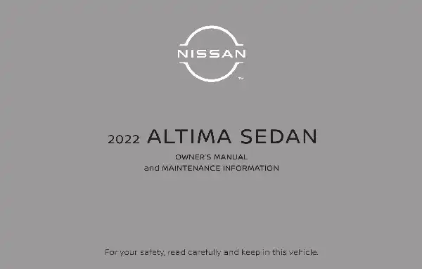 Nissan Altima 2022 MY. Owner&#39;s Manual and Maintenance Information