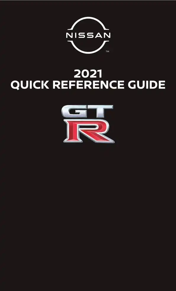 Nissan GT-R 2021 MY. Quick Reference Guide