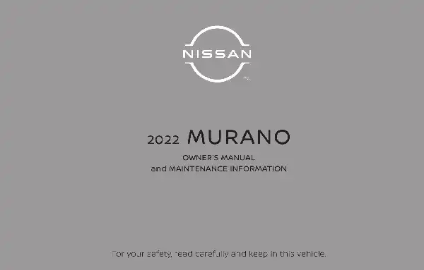 Nissan Murano 2022 MY. Owner&#39;s Manual and Maintenance Information