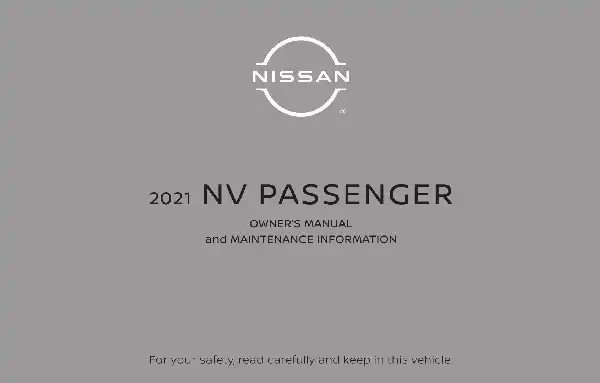 Nissan NV Passenger 2021 MY. Owner&#39;s Manual and Maintenance Information