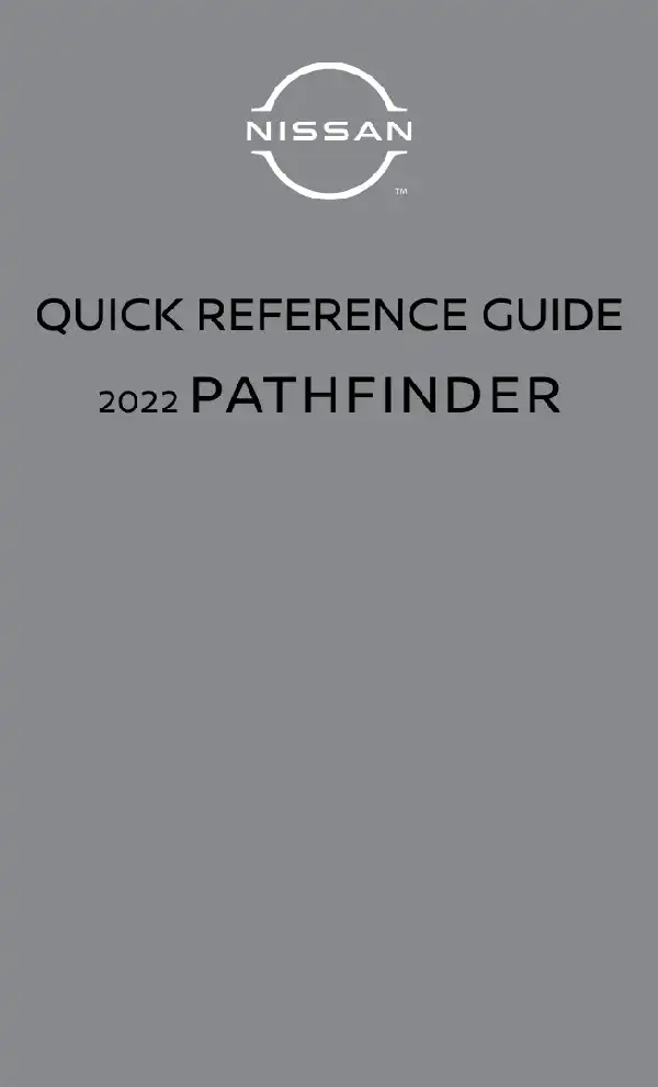 Nissan Pathfinder 2022 MY. Quick Reference Guide