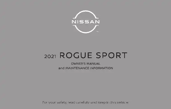 Nissan Rogue Sport 2021 MY. Owner&#39;s Manual and Maintenance Information